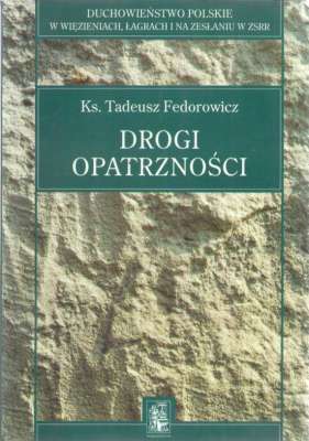 Drogi opatrzności. Wydanie trzecie.