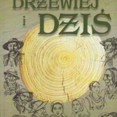 Drzewiej i dziś