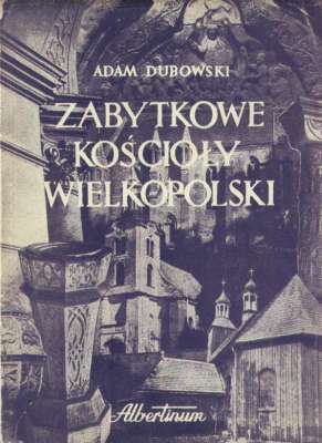 Zabytkowe kościoły Wielkoipolski