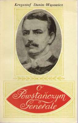 O Powstańczym Generale