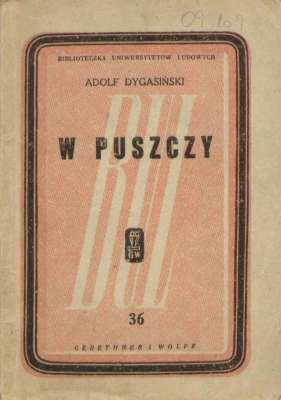 W puszczy. (Pół fantazji na tle wspomnień). Wydanie drugie.