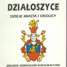 Dzialoszyce. Dzieje miasta i okolicy. Miejskie Gimnazjum Koedukacyjne Liceum Ogólnokształcące im. Bartosza Głowackiego 1945 – 1995