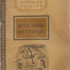 Dzieje Zakonu Krzyżackiego.