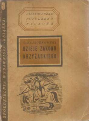 Dzieje Zakonu Krzyżackiego.