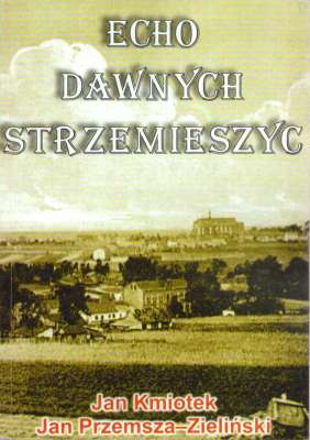 Echo dawnych Strzemieszyc