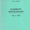Elementy biogeografii. Tom 1. Tekst. Tom 2. Słownik. Tablice
