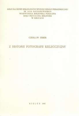 Z historii fotografii Kielecczyzny