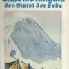Im Kampf um Tschomo-lungma den Gipfel der Erde. Der Himalaja und sein höchter Gipfel Mount Everest oder Tschomo-lungma - obrazek 2