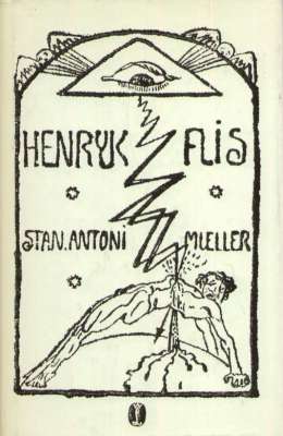 Henryk Flis. Powieść Tom I – II