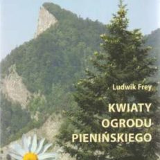Kwiaty ogrodu pienińskiego