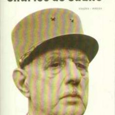 Charles de Gaulle. Tom pierwszy - Tom drugi.