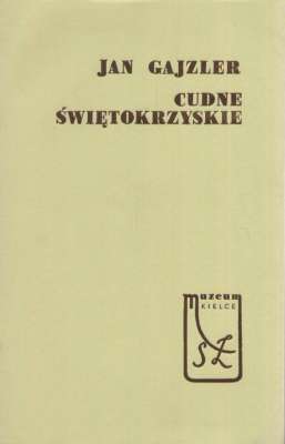 Cudne Świętokrzyskie