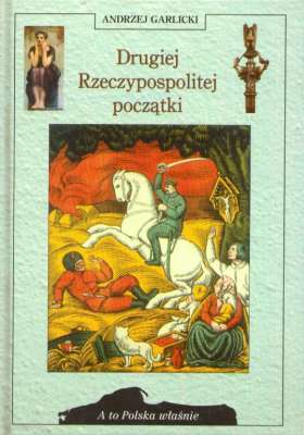 Drugiej Rzeczypospolitej początki.
