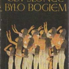 Gdy Słońce było bogiem