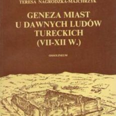 Geneza miast u dawnych ludów tureckich (VII – XII w.)