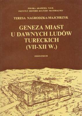 Geneza miast u dawnych ludów tureckich (VII – XII w.)