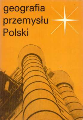 GEOGRAFIA przemysłu Polski