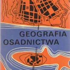 Geografia osadnictwa. Zarys problematyki