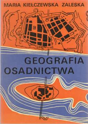 Geografia osadnictwa. Zarys problematyki