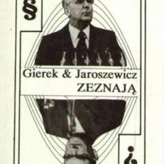 GIEREK & Jaroszewicz zeznają.