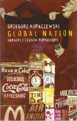Global nation. Obrazki z czasów popkultury