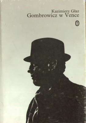 Gombrowicz w Vence i inne wspomnienia.