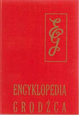 Grodziec znany i nieznany. Encyklopedia