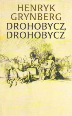Drohobycz, Drohobycz
