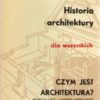 Historia architektury dla wszystkich. Część  I – Część V - obrazek 5