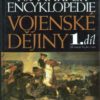 Harperova encyklopedie HISTORIE VOJENSTVI. 1. dil. Od roku 3500 pr. Kr. do roku 1700. 2. dil. Od roku 1700 do valky z Perskem zalivu.