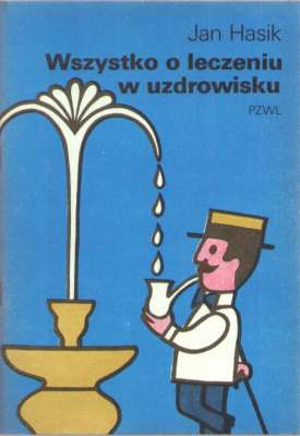 Wszystko o leczeniu w uzdrowisku. Wydanie II