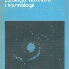 Ewolucja kosmosu i kosmologii.