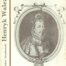 Henryk Walezy. 