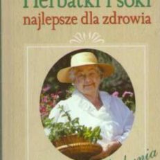 Herbatki i soki najlepsze dla zdrowia