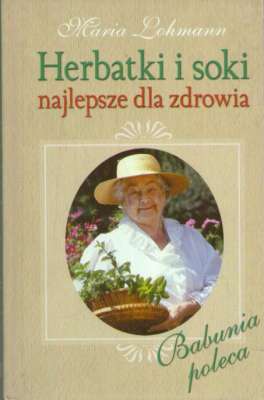 Herbatki i soki najlepsze dla zdrowia