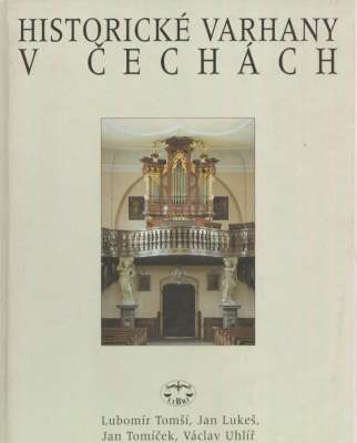 Historicke varhany v Čechach.
