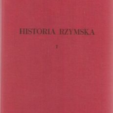 Historia rzymska. Tom I