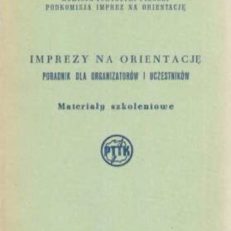 IMPREZY na orientację. Poradnik dla organizatorów i uczestników. Materiały szkoleniowe