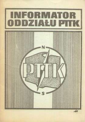 INFORMATOR Oddziału PTTK /póżniej: Informator Oddziału Świętokrzyskiego PTTK Kielce/