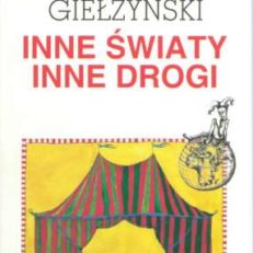 Inne światy inne drogi.
