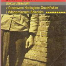 Inny świat. Zapiski sowieckie. Lekcja literatury z Gustawem Herlingiem-Grudzińskim i Włodzimierzem Boleckim