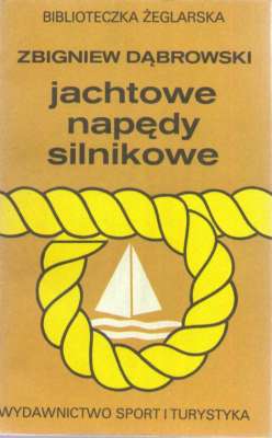 Jachtowe napędy silnikowe. Poradnik użytkownika.