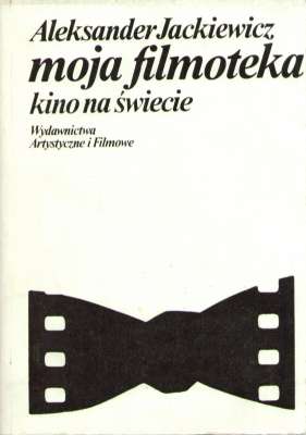 Moja filmoteka. Kino na świecie.