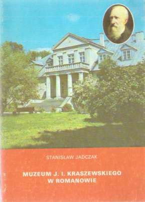 Muzeum J. I. Kraszewskiego w Romanowie.