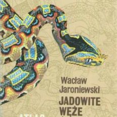 Jadowite węże świata.