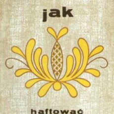 Jak haftować po kaszubsku.