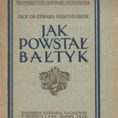 Jak powstał Bałtyk.