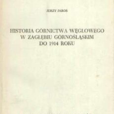 Historia górnictwa węglowego w Zagłębiu Górnośląskim do 1914 roku