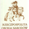 Rzeczpospolita Obojga Narodów. Część 1-3