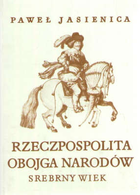 Rzeczpospolita Obojga Narodów. Część 1-3